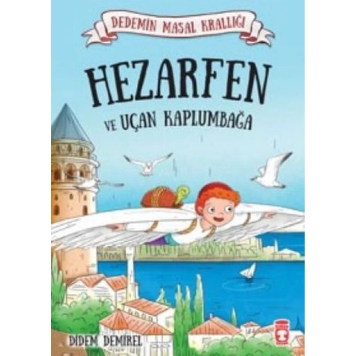 Dedemin Masal Krallığı - Hezarfen ve Uçan Kaplumbağa