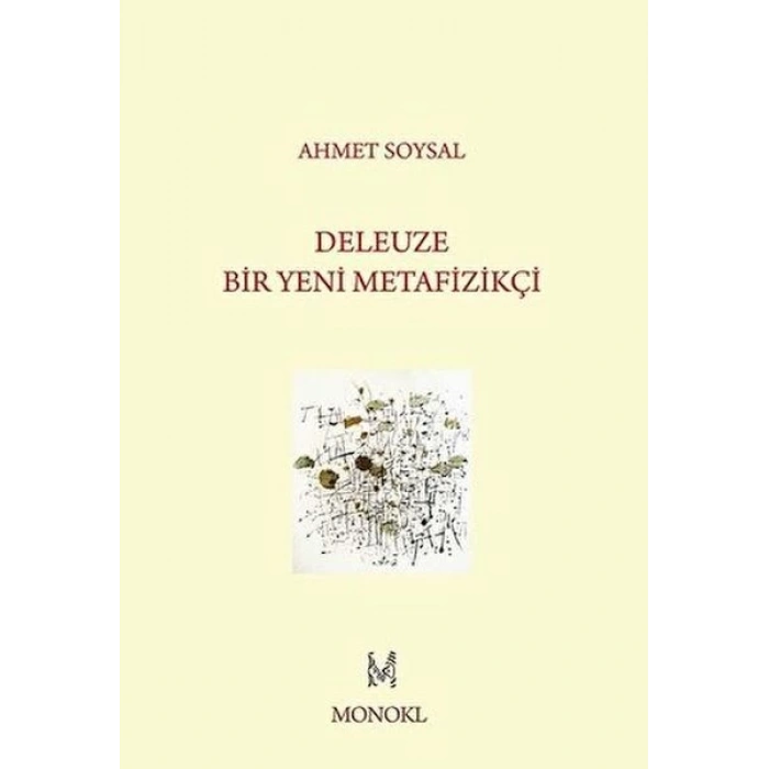 Deleuze: Bir Yeni Metafizikçi
