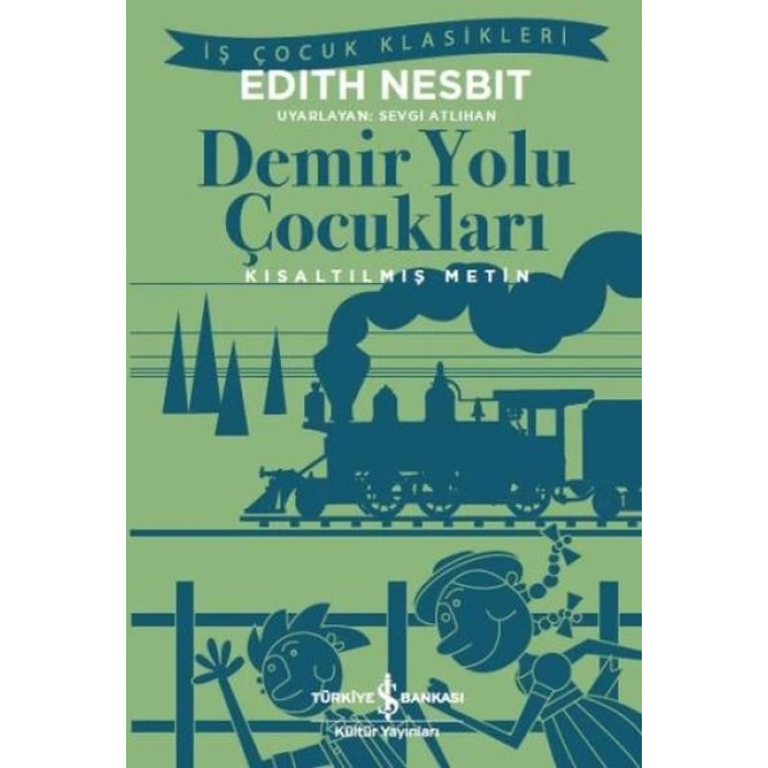 Demir Yolu Çocukları (Kısaltılmış Metin)