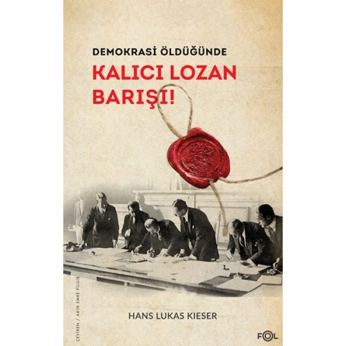 Demokrasi Öldüğünde: Kalıcı Lozan Barışı