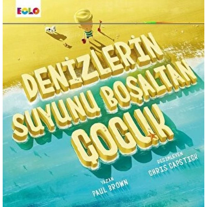 Denizlerin Suyunu Boşaltan Çocuk