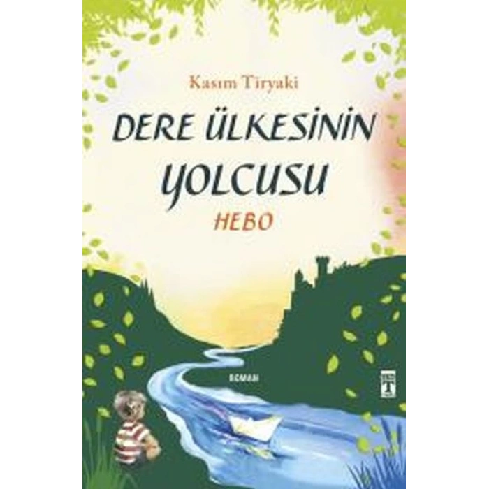 Dere Ülkesinin Yolcusu - Hebo