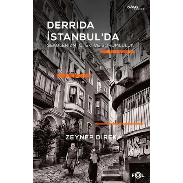 Derrida İstanbulda - Sekülerizm, Öteki ve Sorumluluk