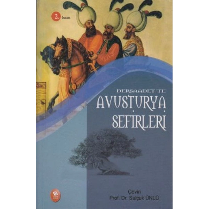 Dersaadet’te Avusturya Sefirleri