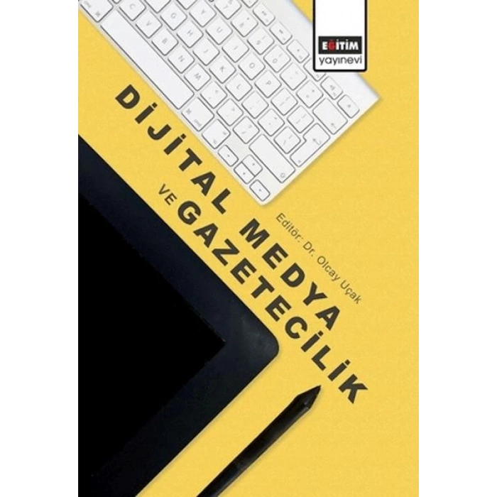 Dijital Medya Ve Gazetecilik