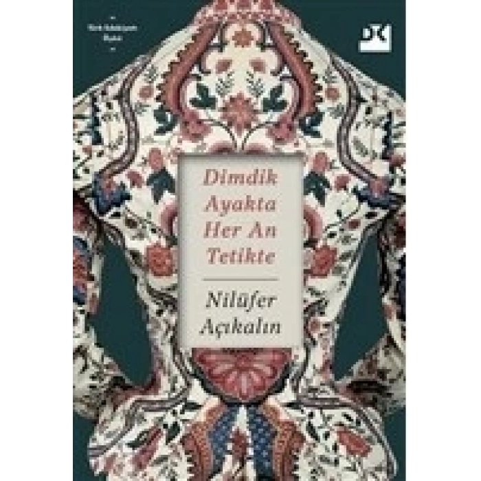 Dimdik Ayakta Her An Tetikte