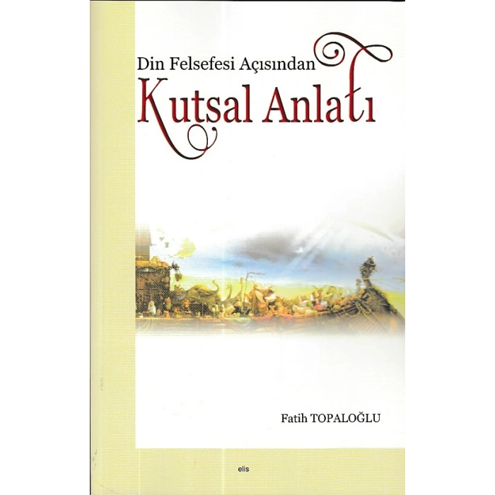 Din Felsefesi Açısından Kutsal Anlatı