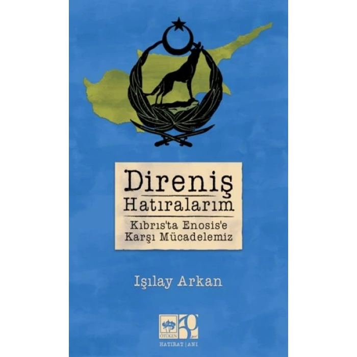 Direniş Hatıralarım