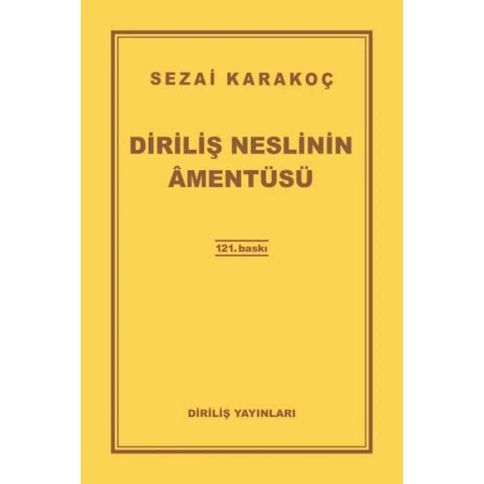 Diriliş Neslinin Amentüsü