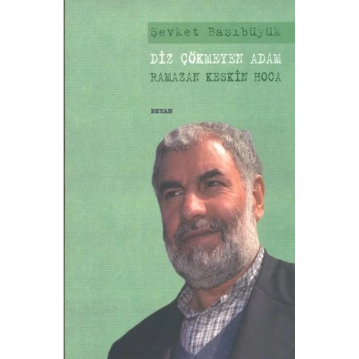 Diz Çökmeyen Adam Ramazan Keskin Hoca