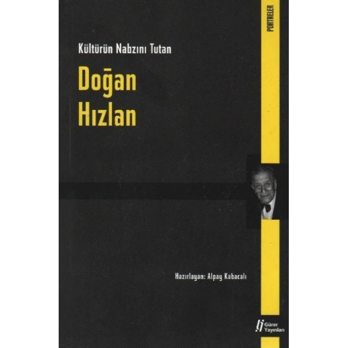 Doğan Hızlan  Kültürün Nabzını Tutan