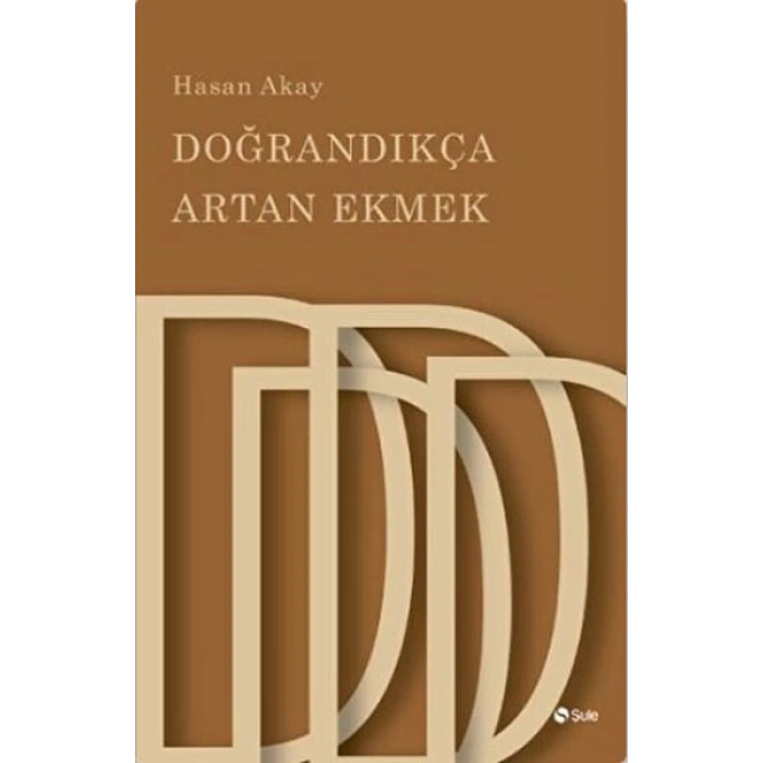Doğrandıkça Artan Ekmek