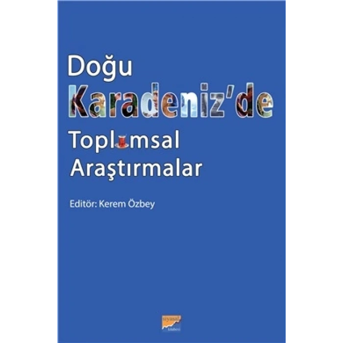 Doğu Karadeniz’de Toplumsal Araştırmalar