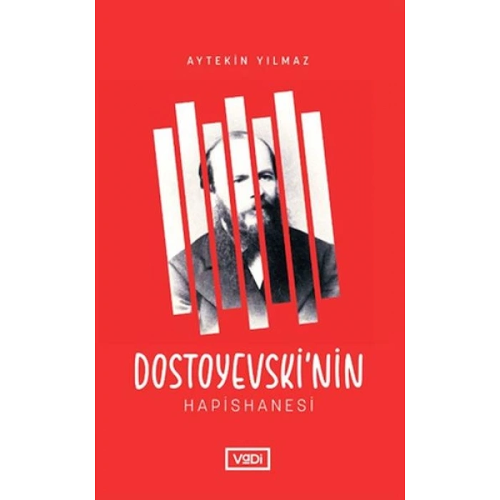 Dostoyevski’nin Hapishanesi