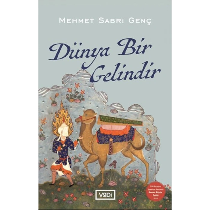 Dünya Bir Gelindir
