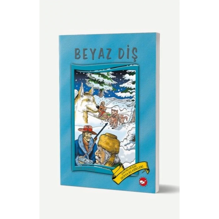 Dünya Çocuk Klasikleri - Beyaz Diş