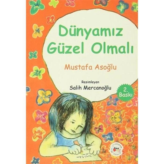 Dünyamız Güzel Olmalı