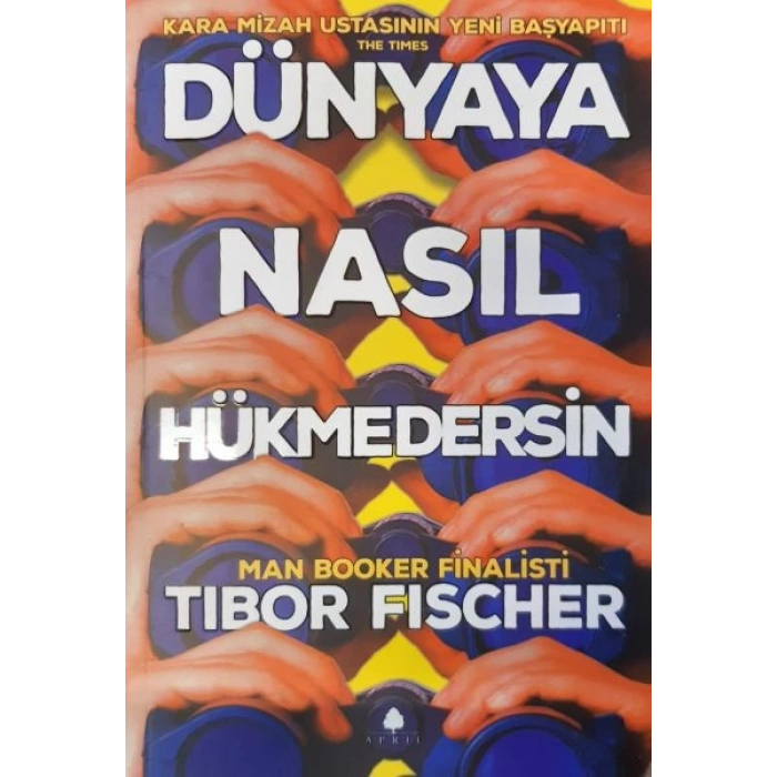 Dünyaya Nasıl Hükmedersin