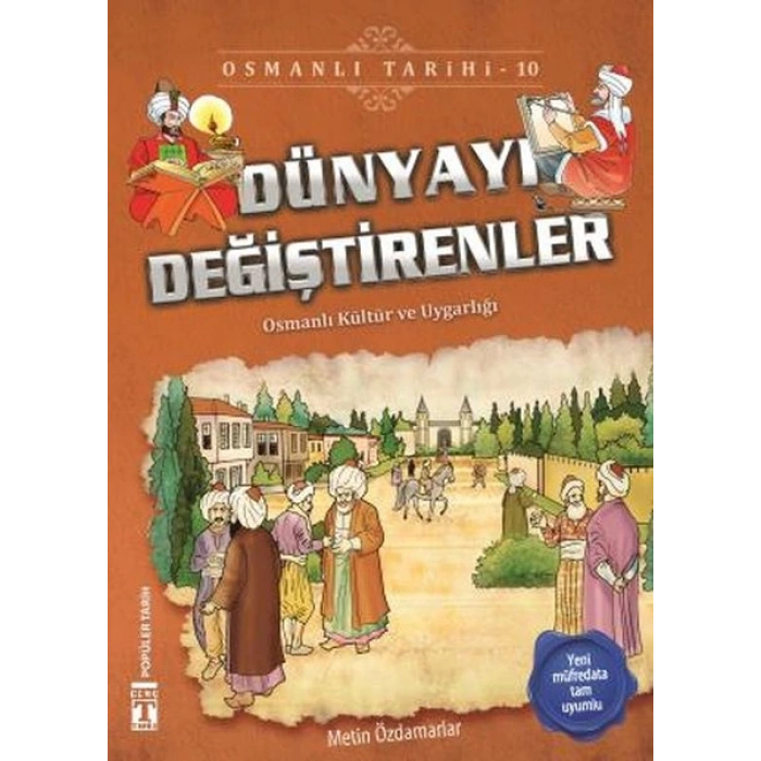 Dünyayı Değiştirenler - Osmanlı Tarihi 10