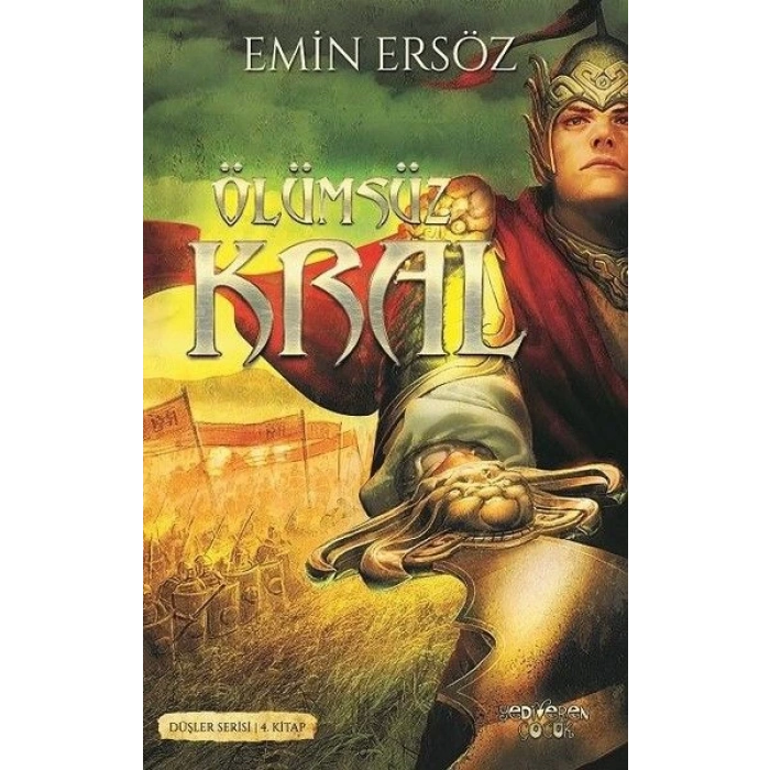 Düşler Serisi 4. Kitap - Ölümsüz Kral