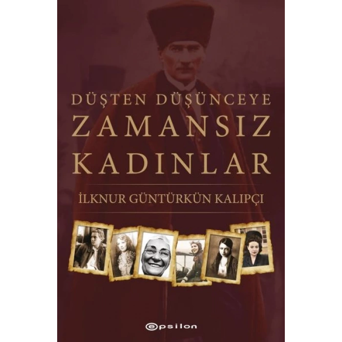 Düşten Düşünceye Zamansız Kadınlar