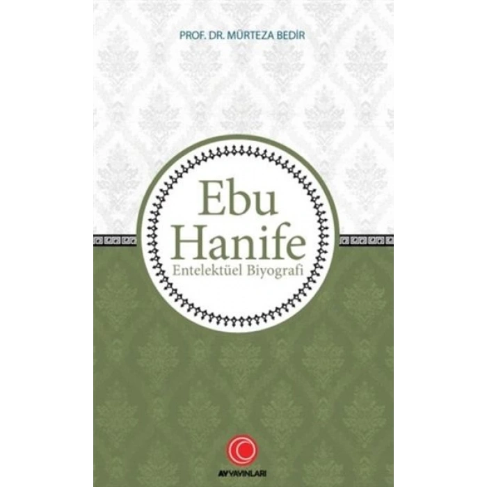 Ebu Hanife - Entelektüel Biyografi