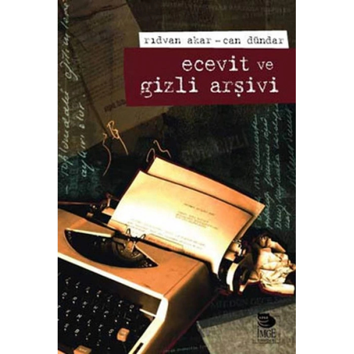 Ecevit ve Gizli Arşivi