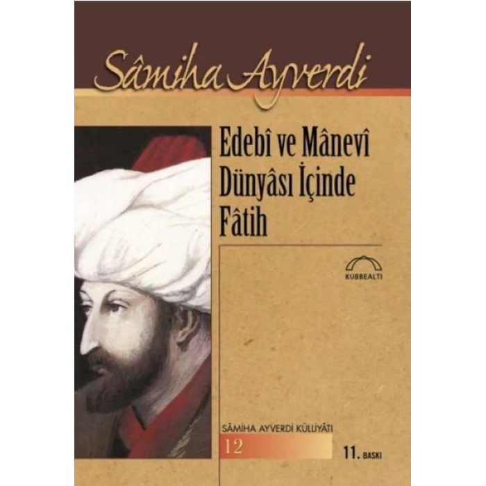 Edebi ve Manevi Dünyası İçinde Fatih