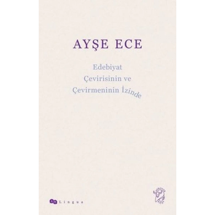 Edebiyat Çevirisinin ve Çevirmeninin İzinde