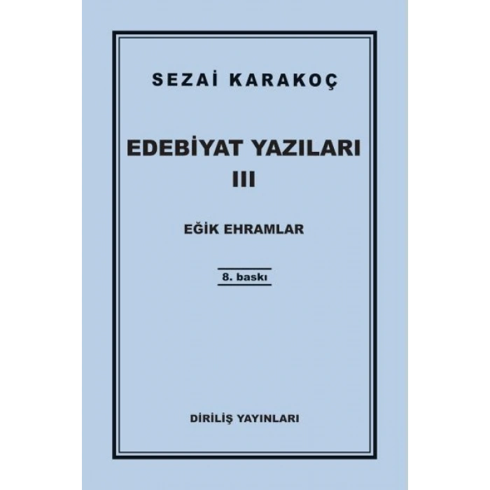 Edebiyat Yazıları 3 - Eğik Ehramlar