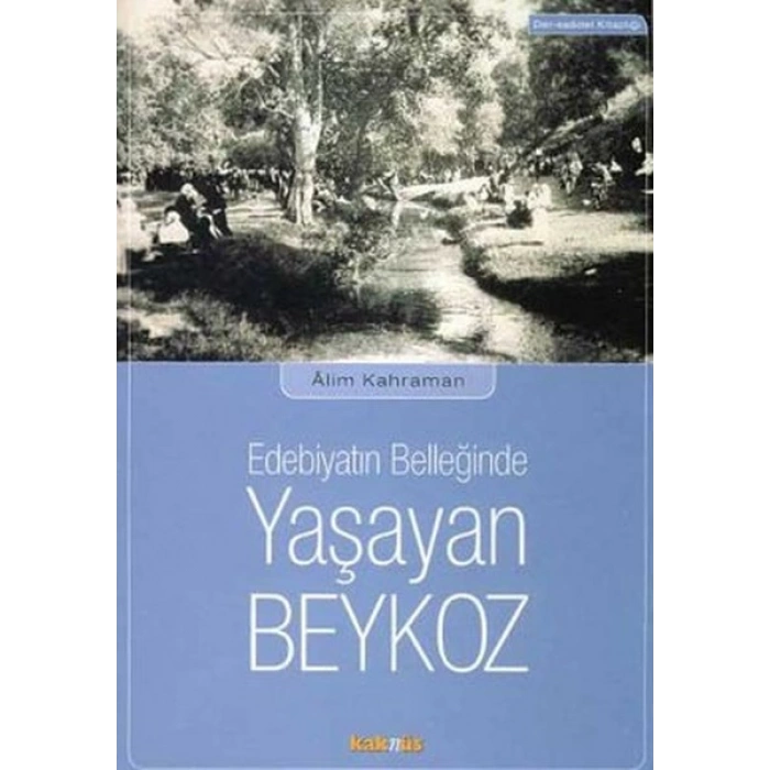 Edebiyatın Belleğinde Yaşayan Beykoz