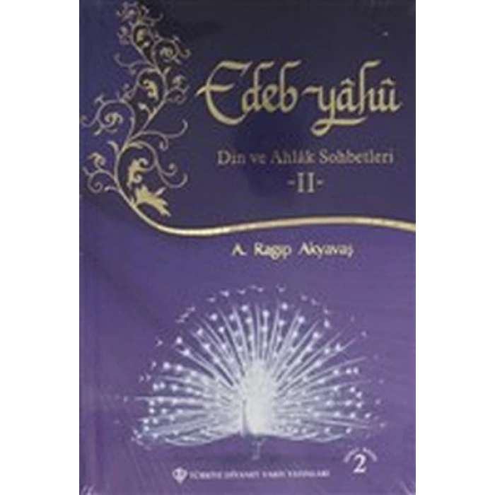 Edep Yahu - Din ve Ahlak Sohbetleri - II