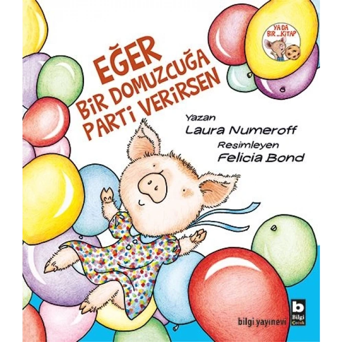 Eğer Bir Domuzcuğa Parti Verirsen