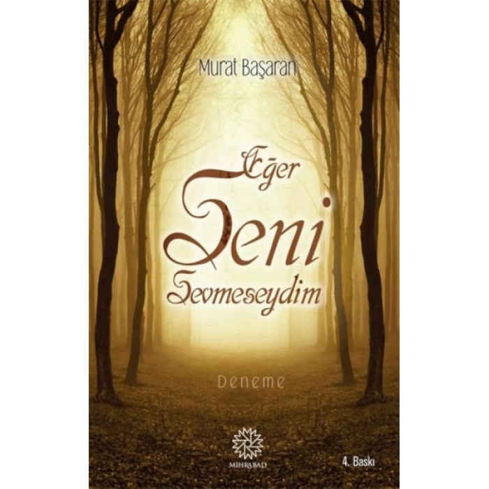 Eğer Seni Sevmeseydim