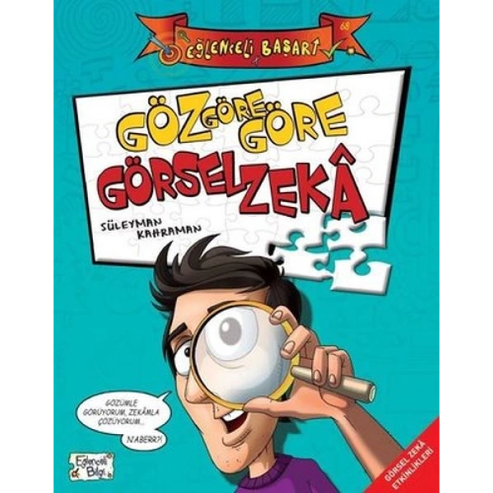 Eğlenceli Bilgi (Başarı) - Göz Göre Göre Görsel Zeka