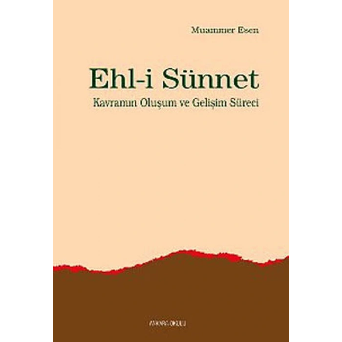 Ehl-i Sünnet Kavramının Oluşum ve Gelişim Süreci