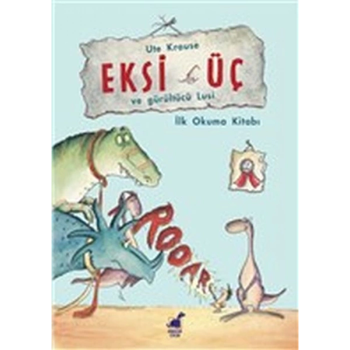 Eksi Üç ve Gürültücü Lucy