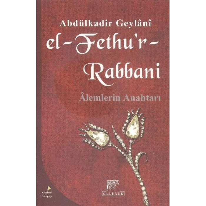 El-Fethur Rabbani / Alemlerin Anahtarı (Karton kapak)