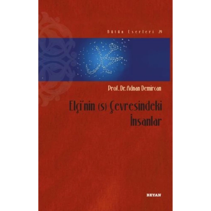 Elçinin (s) Çevresindeki İnsanlar