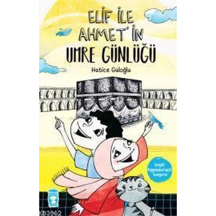 Elif İle Ahmet’in Umre Günlüğü