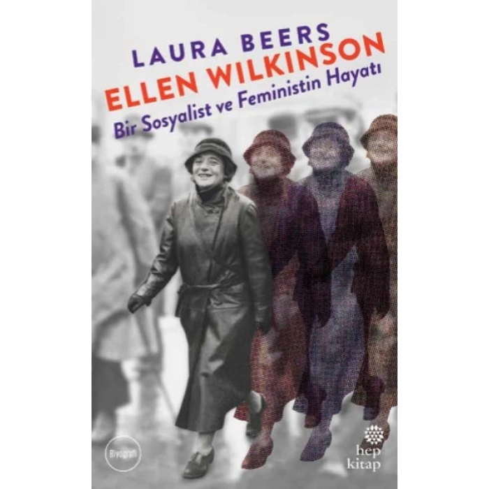 Ellen Wilkinson: Bir Sosyalist ve Feministin Hayatı