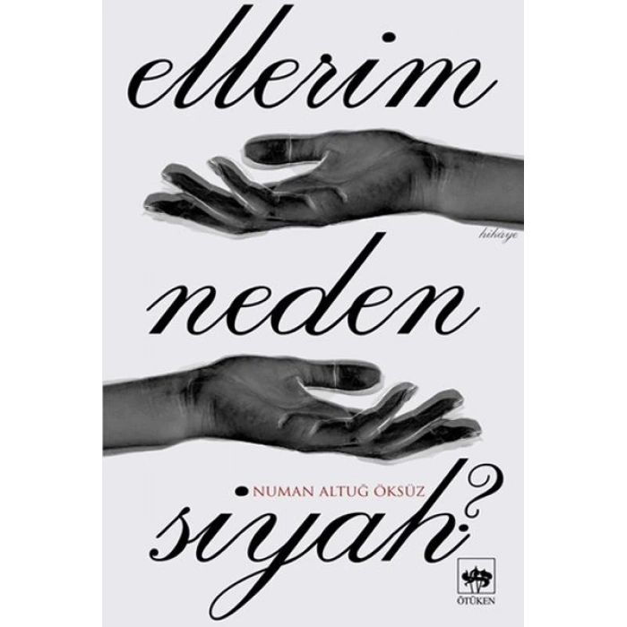 Ellerim Neden Siyah?