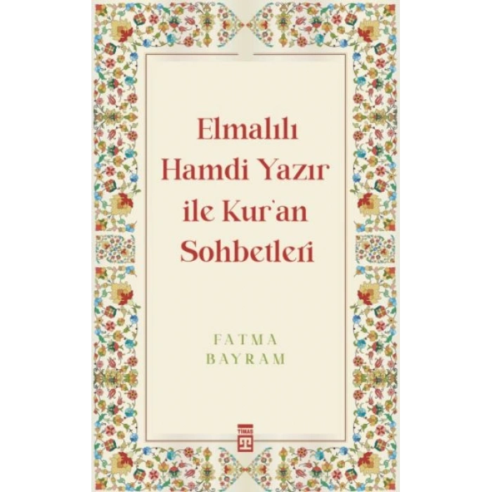 Elmalılı Hamdi Yazır ile Kuran Sohbetleri