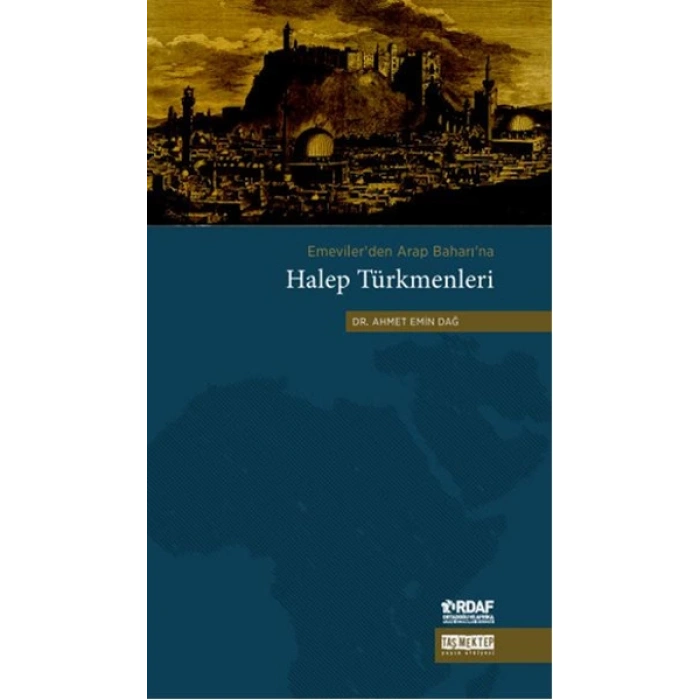 Emevilerden Arap Baharına Halep Türkmenleri