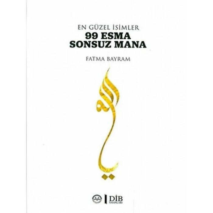 En Güzel İsimler 99 Esma Sonsuz Mana