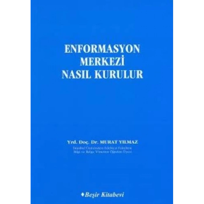 Enformasyon Merkezi Nasıl Kurulur