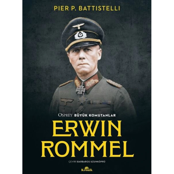 Erwin Rommel - Osprey Büyük Komutanlar