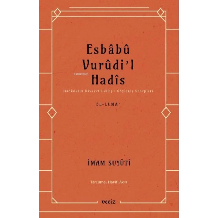 Esbabu Vurudil Hadis-Hadislerin Rivayet Ediliş Sebepleri