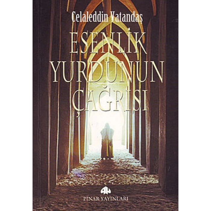 Esenlik Yurdunun Çağrısı