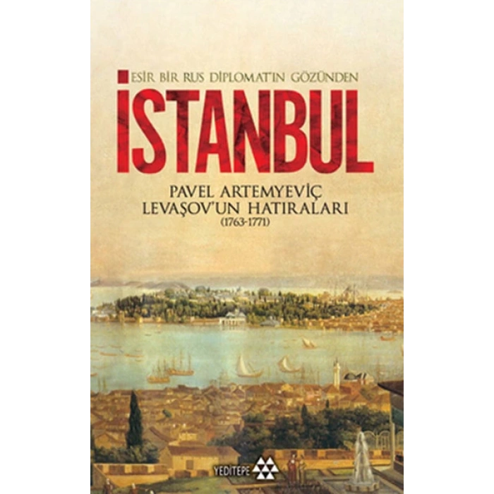 Esir Bir Rus Diplomatın Gözünden İstanbul